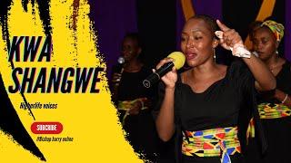 KWA SHANGWE | Higherlife Singers