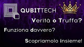 Come funziona qubittech? Truffa o Verità? Scopriamolo insieme!