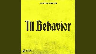 Ill Behavior (Extended Mix)