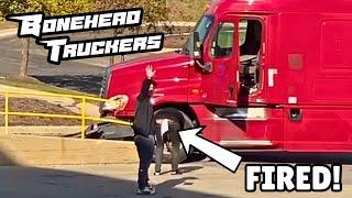 Fired From Trucking | Bonehead Truckers of the Week