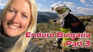 Enduro Bulgaria: Part 3