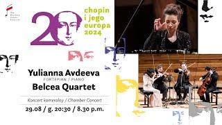 Avdeeva, Belcea Quartet | 20. Chopin and his Europe International Music Festival