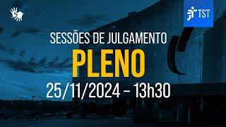 Tribunal Pleno | Assista à sessão do dia 25/11/2024