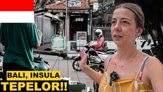 NU VENI in BALI! O insula INSALUBRA si plina de TEPARI!