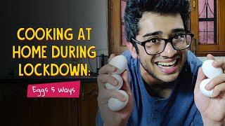 Cooking At Home During Lockdown: Eggs 5 Ways | Made From Home Ok Tested