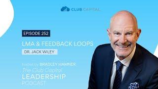 Episode 252: LMA & Feedback Loops with Dr. Jack Wiley