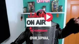 SophiAA - Started ( On-Air ) Episode #10