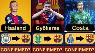 Barcelona all new latest transfer news 2024/25 ft haaland gyökeres costa and more... 