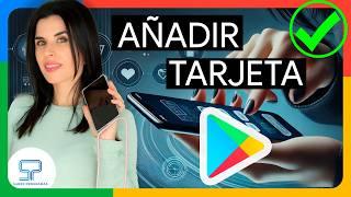 Añadir TARJETA  a Google Play Store 