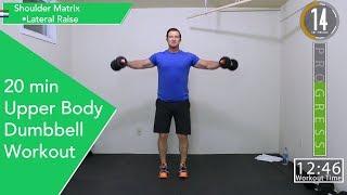 20 Minute Upper Body Dumbbell Workout - Great For Beginners