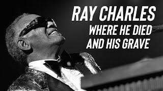 Famous Graves: Ray Charles | Plus the Home Where He Died and His Other Hollywood Homes