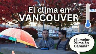 ¿Cómo es el clima en Vancouver? ¿El mejor clima de Canadá?