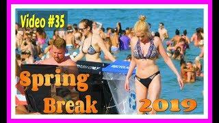 Spring Break 2019 / Fort Lauderdale Beach / Video #35