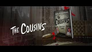 THE COUSINS | Official Book Trailer