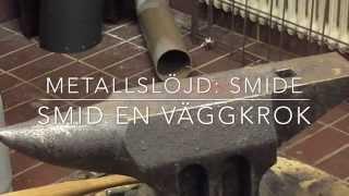 Metallarbete - Smid en väggkrok