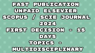 Fast Publication unpaid scopus / sci indexed Journal | Fast publication 2024 Elsevier