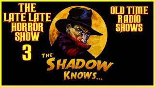 The Shadow Knows Old Time Radio All Night