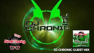 FunkTasty Crew #064 Dj Chronic Guest Mix