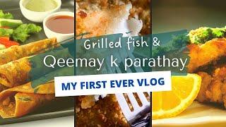 Grilled fish aur Qeemay k parathy | My first ever vlog | Desi in Berlin