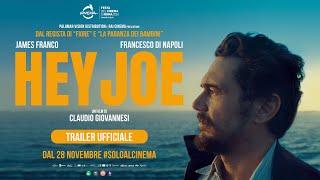 Hey Joe (2024) - Trailer Ufficiale