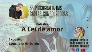 A LEI DE AMOR - Leonísio Antonio