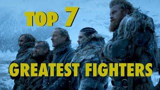 Top 7 Greatest Fighters in Game of Thrones (That Are Still Alive)