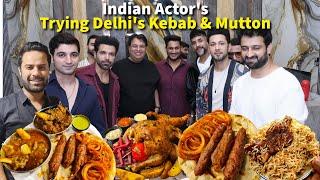 Did the INDIAN ACTOR'S Like DELHI'S Keema Mutton, AlQureshi Kebab and Galouti Kebab?