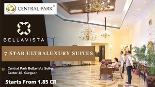 Central Park BellaVista Suites Sector 48 Gurgaon | Walkthrough & Sample Apartment | Call 8882323055