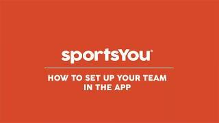 How to Setup a Team or Group in the sportsYou App