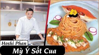 Tập 26: Hướng Dẫn Làm Mì Ý Sốt Cua Cực Ngon Ai Cũng Làm Được - Chef Hoshi Phan