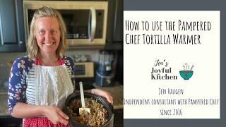 How to Use the Pampered Chef Tortilla Warmer