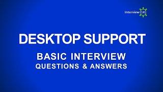 Desktop Support Interview Questions and Answers | Desktop Support Engineer 2024