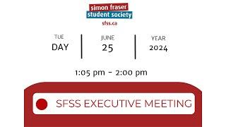 SFSS Executive Committee Meeting 2024 June 25