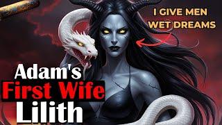 The Truth About Adam's first wife