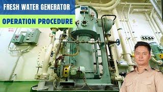 FRESH WATER GENERATOR | Operation Procedures | Marine Engineering | Technical Vlog : 020