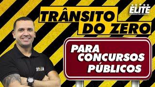 Legislação de Trânsito do Zero Para Concursos Públicos - Elite Estratégias Para Concursos