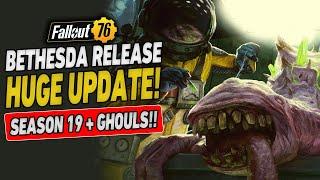 HUGE NEWS! Season 19 + Ghoul Update Dates Confirmed!! | Fallout 76 Latest News