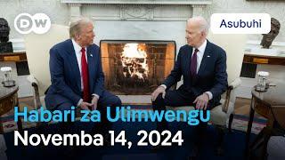 DW Kiswahili Habari za Ulimwengu | Novemba 14, 2024 | Asubuhi | Swahili Habari leo