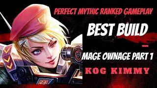 Mobile Legends KOG MVP Kimmy Top Global Best Build Mage Mythic Ranked Perfect Gameplay Part 1