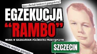 Egzekucja szczecińskiego gangstera "Rambo"