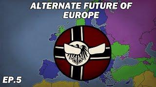 Alternate Future of Europe - Ep.5 - Firepower (Finale)