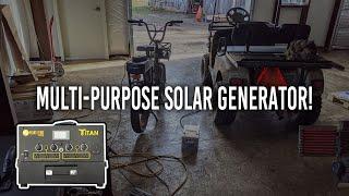 Putting The TITAN Solar Generator To The Test!