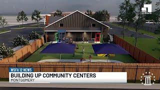 New community centers coming to Montgomery