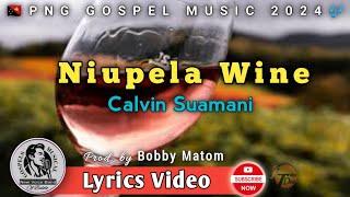 Niupela Wine - Calvin Suamani (2024)|PNG GOSPEL MUSIC|Prod by Bobby Matom@NewVoiceRecord|TDplaylist