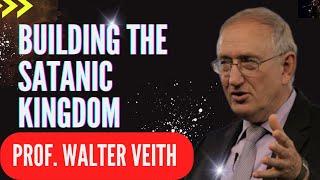 Building Satanic Kingdm on Earth 1 Prof Walter Veith