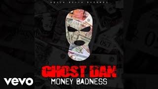 Ghost Dan - Money Badness