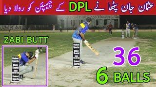 36 Runs in 6 Balls|Best Batting Usman Jan Pattha|VS|Zabi Butt|6 Balls 6 Sixes By Usman Jan Pattha