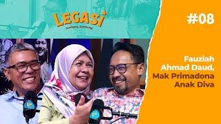 LP08 : Fauziah Ahmad Daud, Mak Primadona Anak Diva