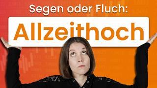 Allzeithoch: Jetzt noch investieren? | justETF