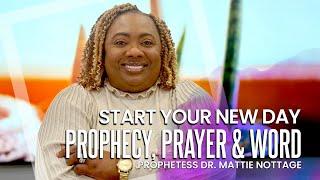 END TIMES: Prophecy, Prayer & Word To Start New Day-Dr. Mattie Nottage